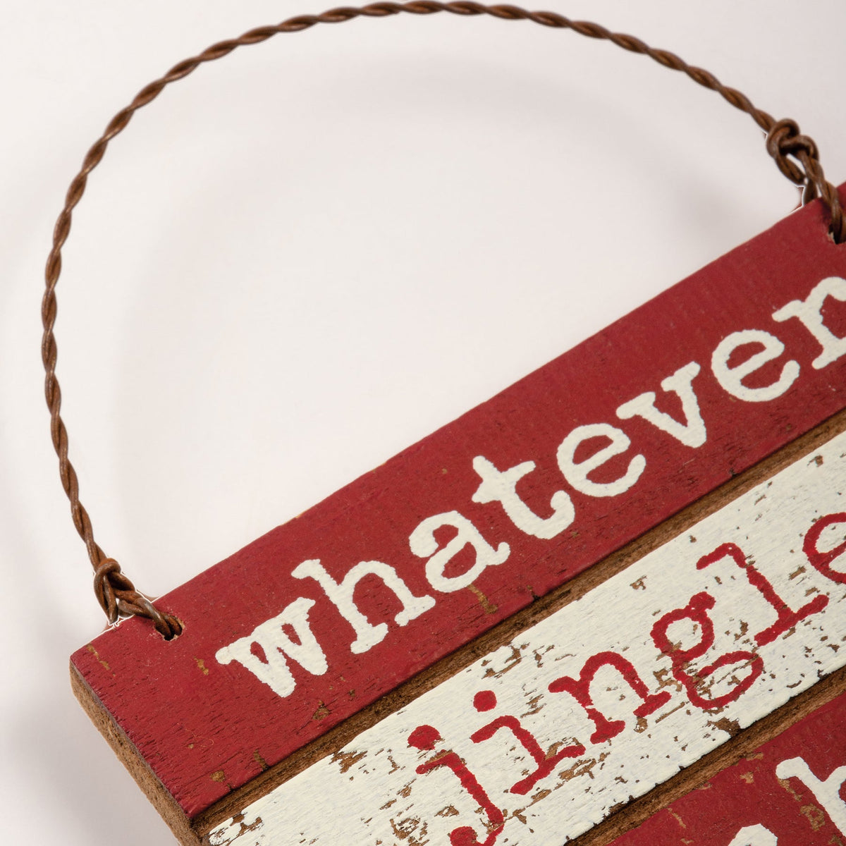 Whatever Jingles Your Bells Wood Sign Ornament